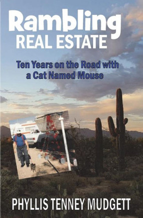 Rambling Real Estate : Ten Years On The Road With A Cat Named Mouse