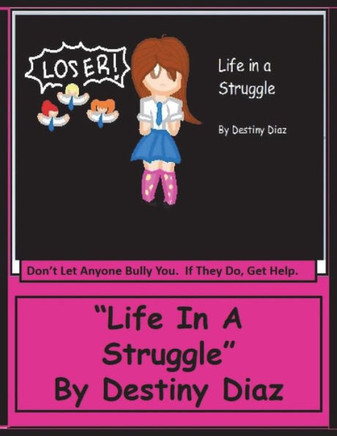 Life In A Struggle : Don'T Let Anyone Bully You. If They Do, Get Help. Life In A Struggle : Don'T Let Anyone Bully You. If They Do, Get Help.