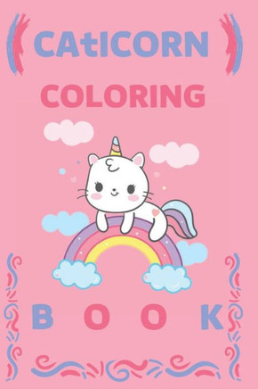 Caticorn coloring book: Unicorn cat