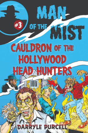 Cauldron of the Hollywood Head Hunters