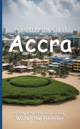 Celebrating the City of Accra