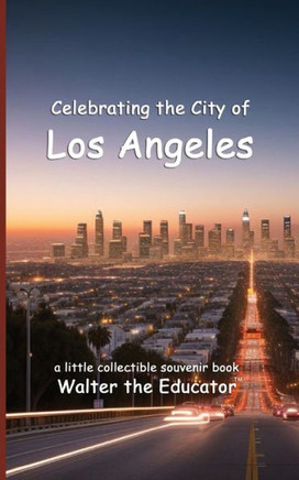 Celebrating the City of Los Angeles