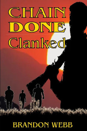 Chain Done Clanked: [A Psychological Thriller]