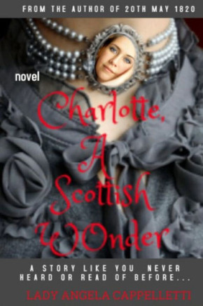 Charlotte, a Scottish Wonder: novel