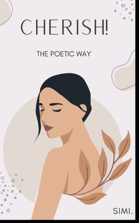 Cherish!: The Poetic Way