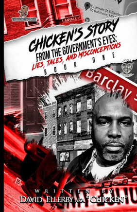 Chicken's Story: Tales, Lies, and Misconceptions from the Government's Eye's