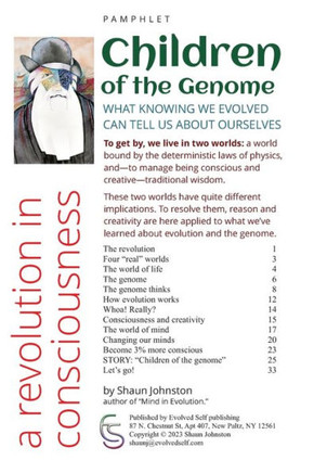 Children of the Genome: What Knowing We Evolved Can Tell Us About Ourselves