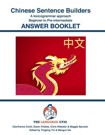 Chinese Sentence Builders - A Lexicogrammar approach - Answer Book