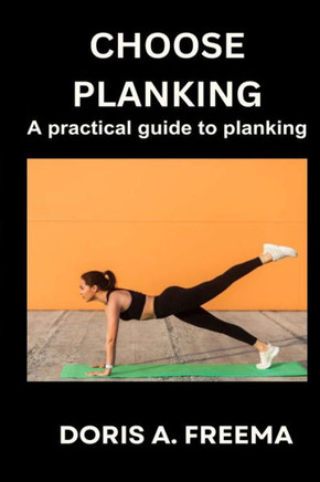 Choose Planking: A practical guide to pranking