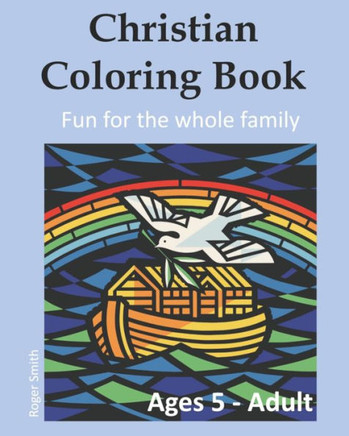 Christian Coloring Book: Fun for the Whole Family