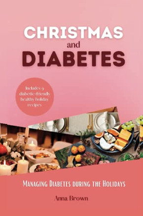 Christmas and Diabetes: Managing Diabetes during the holidays