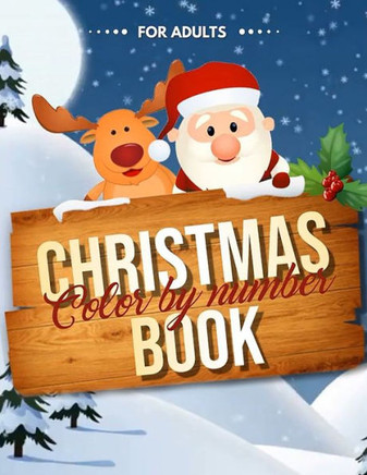Christmas Color by Number Book for Adults: Easy Large Print Color by Numbers Christmas Coloring Book