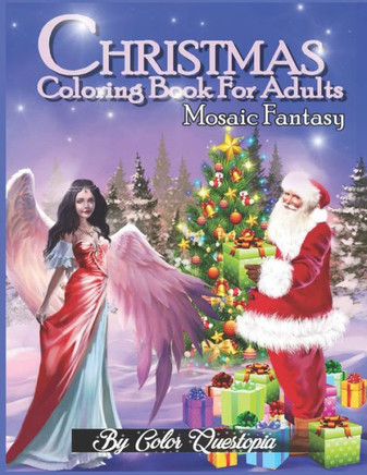 Christmas Coloring Book For Adults - Mosaic Fantasy: Magical Holiday Coloring Books for Adults and Teens