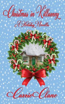 Christmas in Killarney: A Holiday Novella