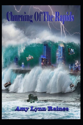 Churning Of The Rapids