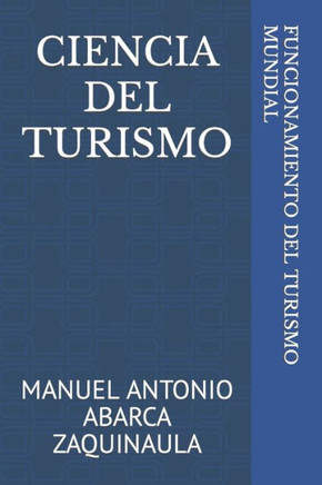Ciencia del Turismo: Funcionamineto del Turismo Mundial