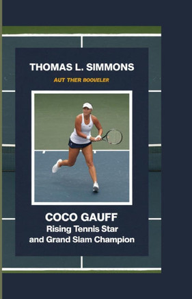 Coco Gauff: Rising Tennis Star and Grand Slam Champion