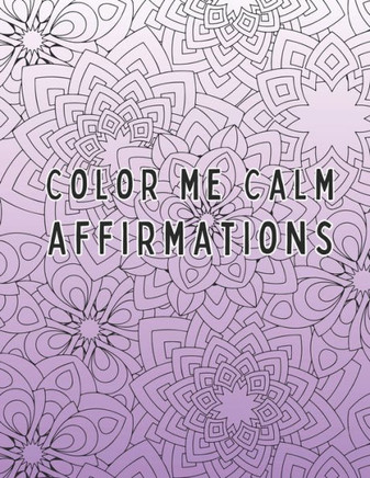 Color Me Calm - Affirmations