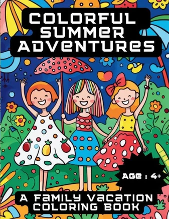 Colorful Summer Adventures: A Family Vacation Coloring Book