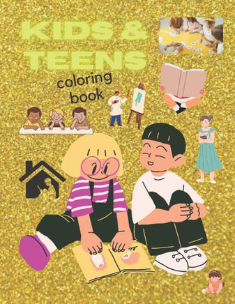 Coloring Book For Kids And Teens: Kids And Teens Relaxation Color Book