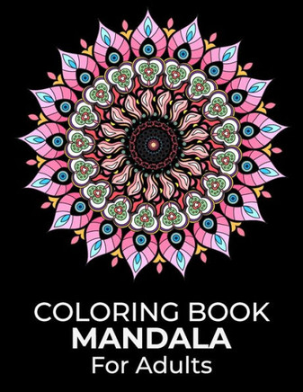 Coloring Book Mandala For Adults: Simple Mandalas Adult Coloring Books Relaxing Mandala Coloring Page for Adults