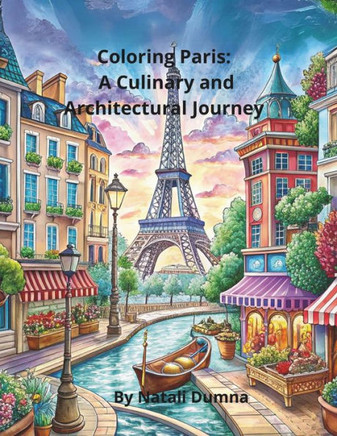 Coloring Paris: A Culinary and Architectural Journe