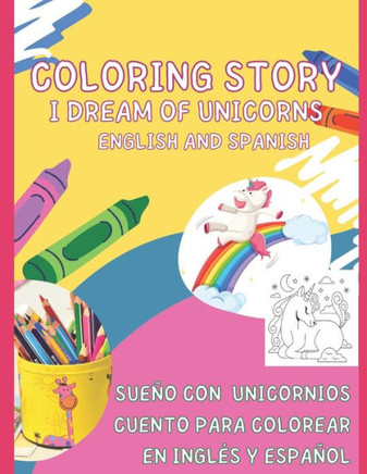 Coloring story. I DREAM OF UNICORNS: Coloring story