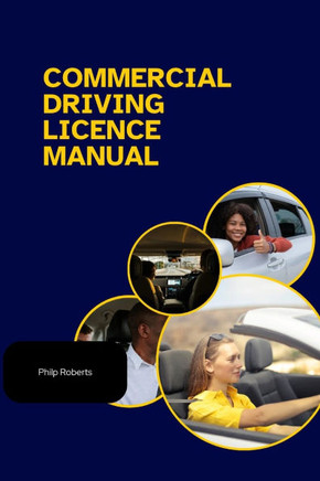 Commercial Driving Licence Manual for