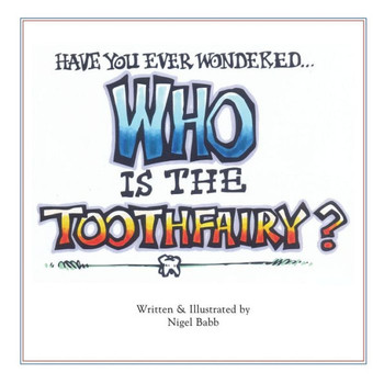 Who Is The Tooth Fairy?