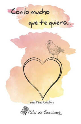 Con lo mucho que te quiero