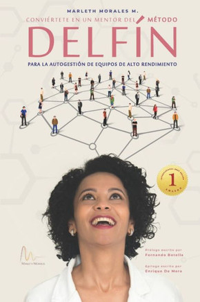 Conviértete en un mentor del MÉTODO DELFÍN: Para la autogestión de equipos de alto rendimiento