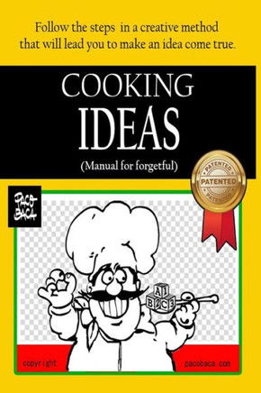 Cooking Ideas: Manual for forgetful