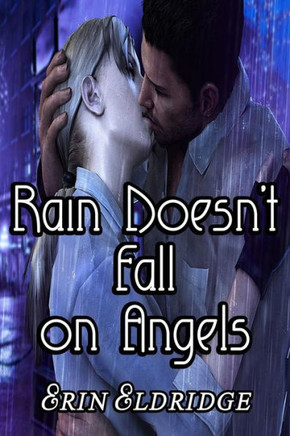 Rain Doesn'T Fall On Angels
