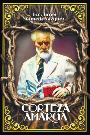 Corteza Amarga: La crónica de un experimento imposible