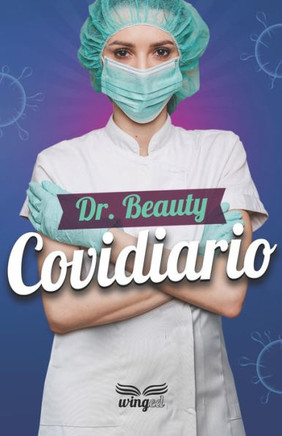 Covidiario: By Dr Beauty