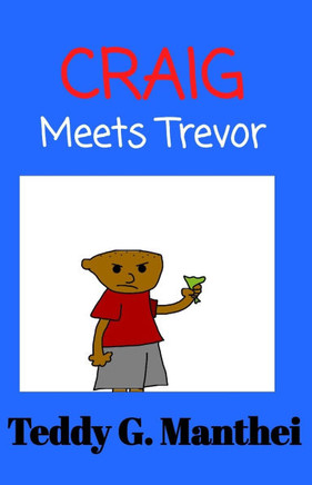 Craig 2: Craig Meets Trevor