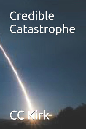 Credible Catastrophe