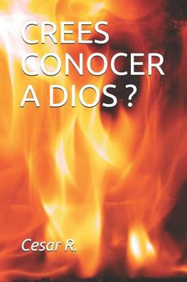 Crees Conocer a Dios?