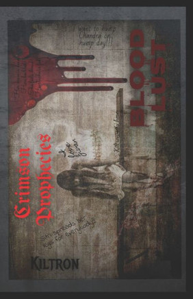 Crimson Prophecies: Blood Lust