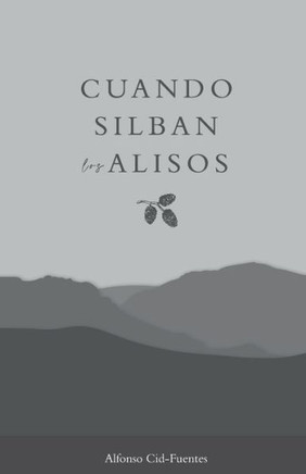 Cuando silban los alisos