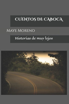 Cuentos de Caboca: Historias de muy lejos