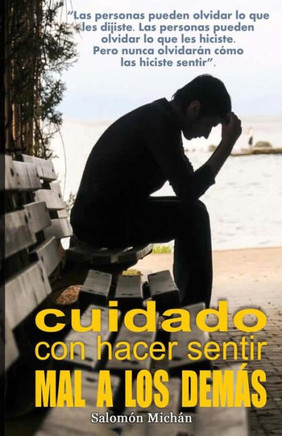 Cuidado con hacer sentir mal a los demás