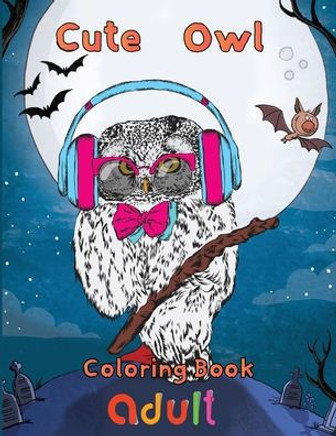 cute owl Coloring Book adult: 8.5''x11''/owl coloring book