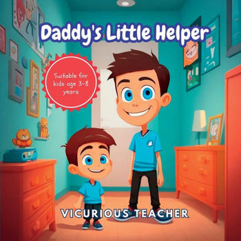 Daddy's Little Helper: 5 Different Stories about Father and Son Relationship