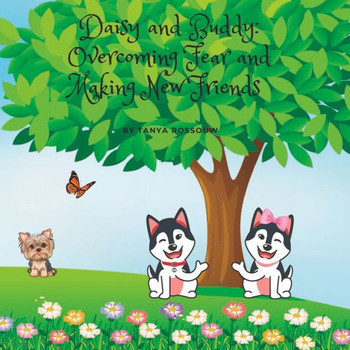 Daisy and Buddy: Overcoming Fear and Making New Friends