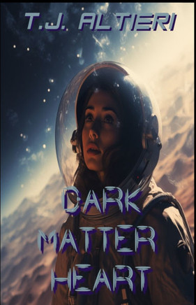 Dark Matter Heart: Book 1