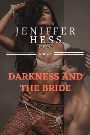 Darkness and the Bride: Bride in the darkness(an erotic, tenderness and romance novel)