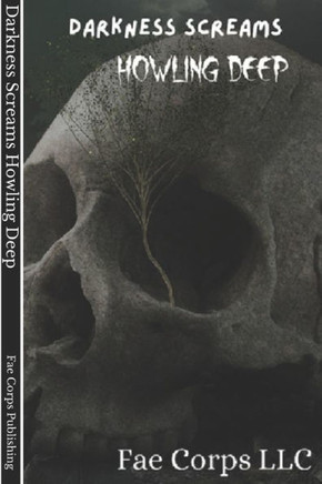 Darkness Screams: Howling Deep