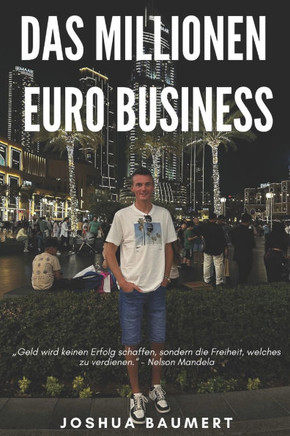 Das Millionen Euro Business: Wie ich in 6 Monaten finanziell frei wurde