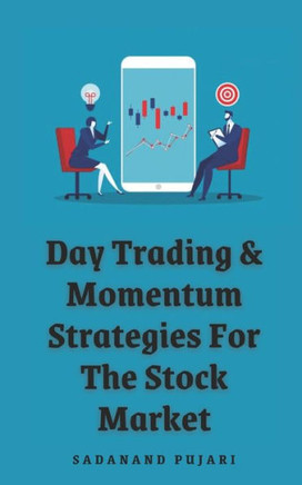 Day Trading & Momentum Strategies For The Stock Market